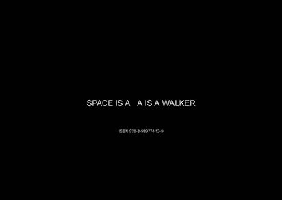 marc mer: SPACE IS A WALKER, ppe 2012, bc      copyright: postparadise edition | vg bild-kunst